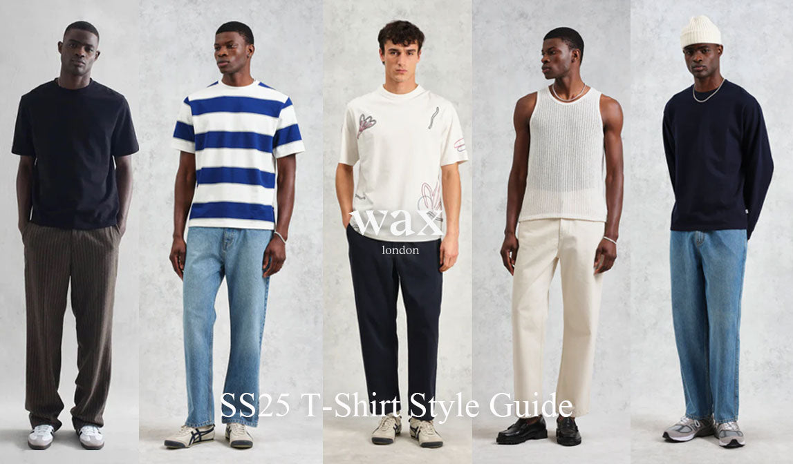 【ワックスロンドン】サマーTシャツ スタイルガイド